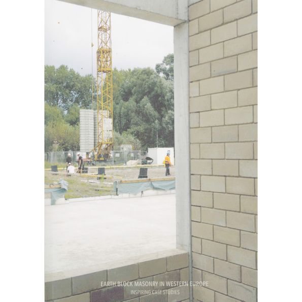 Earth Block Masonry in Western Europe - Inspiring Case Studies
